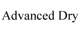 ADVANCED DRY trademark