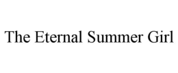 THE ETERNAL SUMMER GIRL trademark