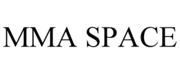 MMA SPACE trademark