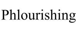 PHLOURISHING trademark