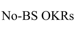 NO-BS OKRS trademark
