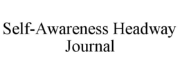 SELF-AWARENESS HEADWAY JOURNAL trademark