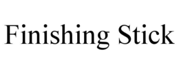 FINISHING STICK trademark