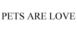 PETS ARE LOVE trademark
