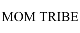 MOM TRIBE trademark