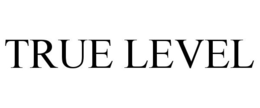 TRUE LEVEL trademark
