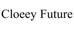 CLOEEY FUTURE trademark