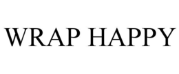 WRAP HAPPY trademark