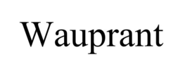 WAUPRANT trademark