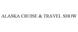 ALASKA CRUISE & TRAVEL SHOW trademark