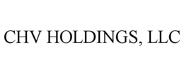 CHV HOLDINGS, LLC trademark