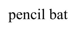 PENCIL BAT trademark