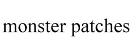 MONSTER PATCHES trademark