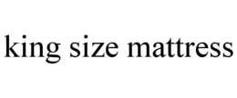 KING SIZE MATTRESS trademark