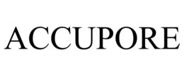 ACCUPORE trademark