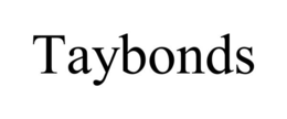 TAYBONDS trademark