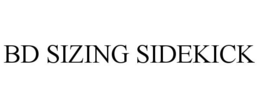 BD SIZING SIDEKICK trademark