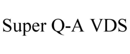 SUPER Q-A VDS trademark