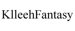 KLLEEHFANTASY trademark