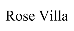 ROSE VILLA trademark