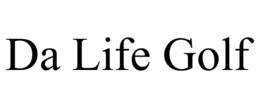 DA LIFE GOLF trademark