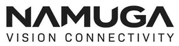 NAMUGA VISION CONNECTIVITY trademark