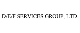 D/E/F SERVICES GROUP, LTD. trademark
