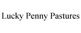 LUCKY PENNY PASTURES trademark