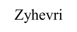 ZYHEVRI trademark