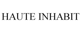 HAUTE INHABIT trademark
