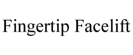 FINGERTIP FACELIFT trademark
