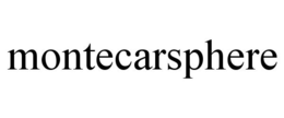 MONTECARSPHERE trademark
