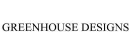 GREENHOUSE DESIGNS trademark