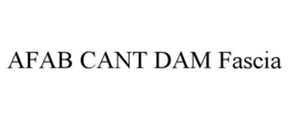 AFAB CANT DAM FASCIA trademark