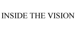 INSIDE THE VISION trademark