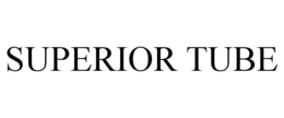 SUPERIOR TUBE trademark
