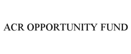 ACR OPPORTUNITY FUND trademark