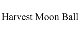 HARVEST MOON BALL trademark