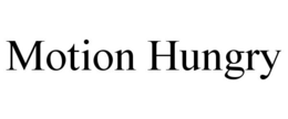 MOTION HUNGRY trademark