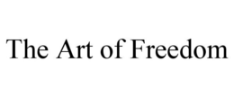 THE ART OF FREEDOM trademark