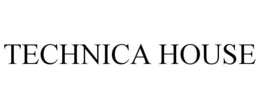 TECHNICA HOUSE trademark