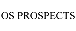 OS PROSPECTS trademark