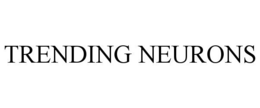 TRENDING NEURONS trademark