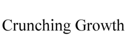 CRUNCHING GROWTH trademark