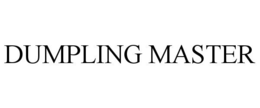 DUMPLING MASTER trademark