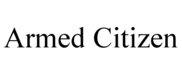 ARMED CITIZEN trademark