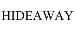 HIDEAWAY trademark