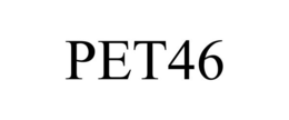 PET46 trademark