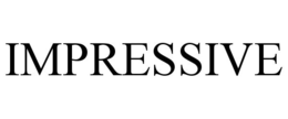 IMPRESSIVE trademark