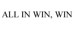 ALL IN WIN, WIN trademark